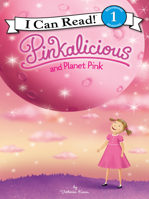 Title details for Pinkalicious and Planet Pink by Victoria Kann - Wait list